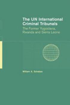 Electronics The Un International Criminal Tribunals: The Former Yugoslavia, Rwanda and Sierra Leone Book