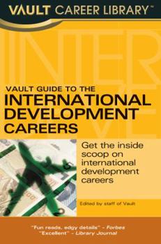 Vault Career Guide to International Development