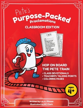 Pete's Purpose-Packed Proclamations: Classroom Edition