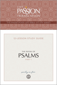 Paperback Tpt the Book of Psalms--Part 1: 12-Lesson Study Guide Book