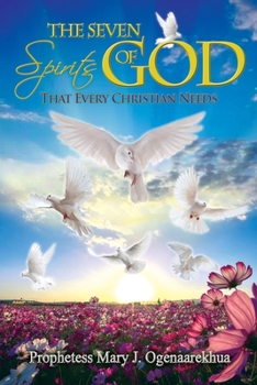 Paperback The Seven Spirits of God that Every Christian Needs Book