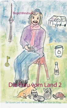 Paperback Die Frau vom Land 2: - und die Tücken des Alltags [German] Book
