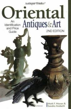 Paperback Antique Trader Oriental Antiques & Art: An Identification and Price Guide Book