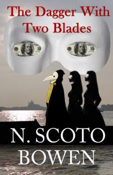 Hardcover The Dagger With Two Blades: A Venetian Tale of Love, Betrayal, and Revenge Book