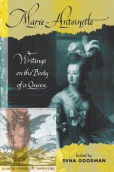 Paperback Marie Antoinette: Writings on the Body of a Queen Book