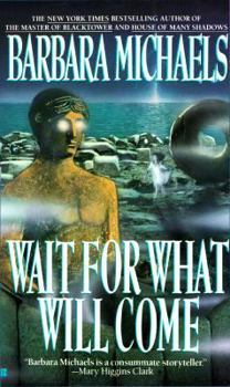 Mass Market Paperback Wait for What Will Come Book
