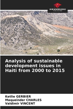 Paperback Analysis of sustainable development issues in Haiti from 2000 to 2015 Book