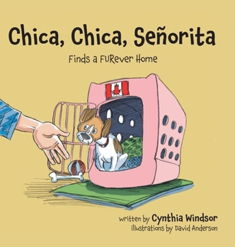 Hardcover Chica, Chica, Señorita: Finds a FURever Home Book