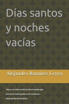 Paperback Días santos y noches vacías (Spanish Edition) [Spanish] Book