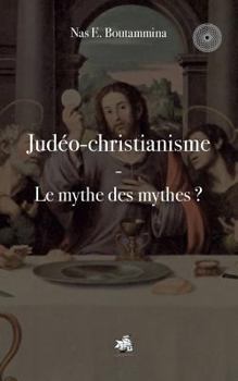Paperback Judéo-christianisme - Le mythe des mythes ? [French] Book