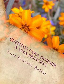 Paperback Cuentos para dormir a una princesa [Spanish] Book