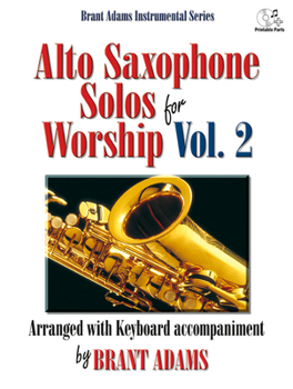 Hardcover Alto Saxophone Solos for Worship, Vol. 2: Arranged with Keyboard Accompaniment Book