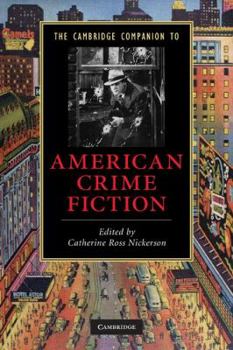 The Cambridge Companion to American Crime Fiction - Book  of the Cambridge Companions to Literature