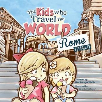 Paperback The Kids Who Travel the World: Rome Book