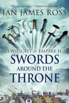 Paperback Swords Around the Throne: Twilight of Empire: Book Two Book