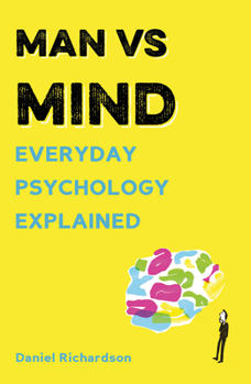 Paperback Man Vs Mind: Everyday Psychology Explained Book