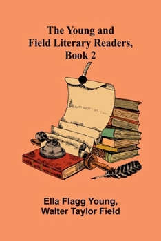 Paperback The Young and Field Literary Readers, Book 2 Book