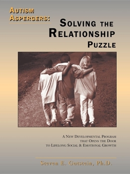 Paperback Autism / Aspergers: Solving the Relationship Puzzle: Solving the Relationship Puzzle Book