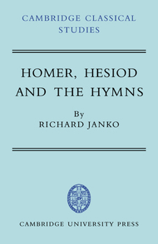 Paperback Homer, Hesiod and the Hymns: Diachronic Development in Epic Diction Book