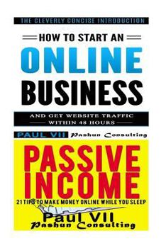 Paperback How to start an online business: How to Start an Online Business & Passive Income: 21 Tips to Make Money Online While You Sleep Book