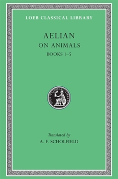 Hardcover On Animals, Volume I: Books 1-5 [Greek, Ancient (To 1453)] Book