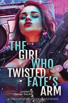 Paperback The Girl Who Twisted Fate's Arm Book