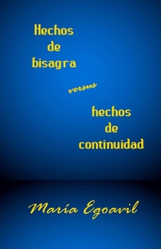 Paperback Hechos de bisagra versus hechos de continuidad [Spanish] Book