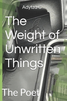 Paperback The Weight of Unwritten Things: The Poet Book