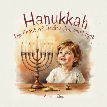 Hanukkah: The Feast of Dedication and Light (Yahweh’s Rhythms & Reminders)