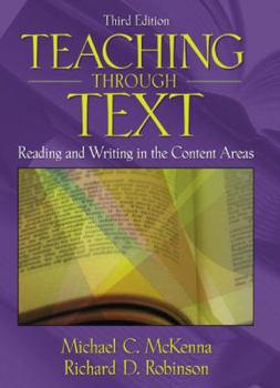 Hardcover Teaching Through Text: Reading and Writing in the Content Areas (3rd Edition) Book