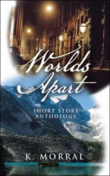 Paperback Worlds Apart: Short Story Anthology Book