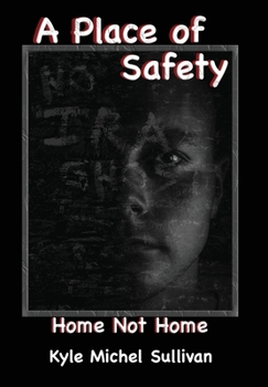 Hardcover A Place of Safety-Home Not Home Book