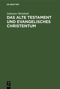 Hardcover Das Alte Testament Und Evangelisches Christentum [German] Book