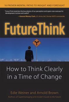 Hardcover Futurethink: How to Think Clearly in a Time of Change Book