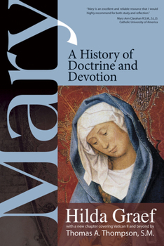 Paperback Mary: A History of Doctrine & Devotion with a New Chapter Covering Vatican II and Beyond Book