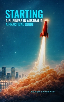 Hardcover Starting a Business in Australia: A Practical Guide Book