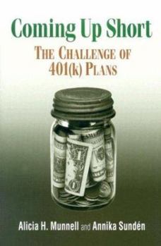 Hardcover Coming Up Short: The Challenge of 401(k) Plans Book