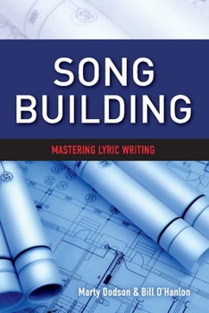 Paperback Song Building: Mastering Lyric Writing Volume 1 Book