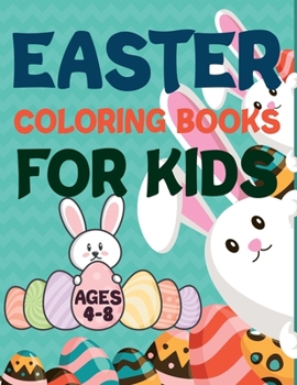 Paperback Easter Coloring Book For Kids Ages 4-8: Easter Coloring Book