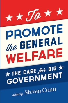 Paperback To Promote the General Welfare: The Case for Big Government Book