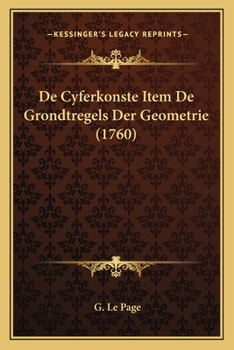 Paperback De Cyferkonste Item De Grondtregels Der Geometrie (1760) [Dutch] Book