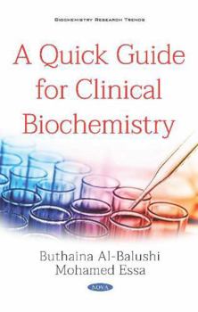Paperback A Quick Guide for Clinical Biochemistry (Biochemistry Research Trends) Book