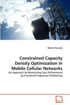 Paperback Constrained Capacity Density Optimization in Mobile Cellular Networks Book