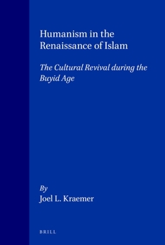 Paperback Humanism in the Renaissance of Islam: The Cultural Revival During the Buyid Age Book