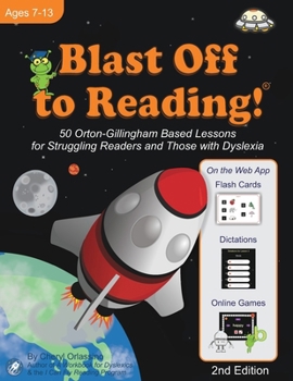 Paperback Blast Off to Reading!: 50 Orton-Gillingham Based Lessons for Struggling Readers and Those with Dyslexia Book