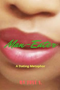 Paperback Man-Eater: A Dating Metaphor Book