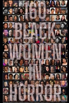 160 Black Women in Horror B0C7JCR899 Book Cover