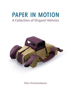 Paperback Paper in Motion: A Collection of Origami Vehicles Book