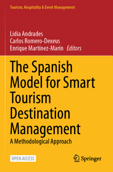 Paperback The Spanish Model for Smart Tourism Destination Management: A Methodological Approach Book