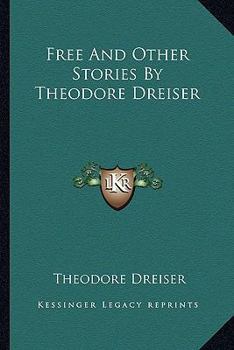 Paperback Free And Other Stories By Theodore Dreiser Book